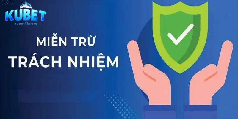 Người chơi cần nắm rõ quy định về miễn trừ trách nhiệm Kubet11 Người chơi cần nắm rõ quy định về miễn trừ trách nhiệm Kubet11