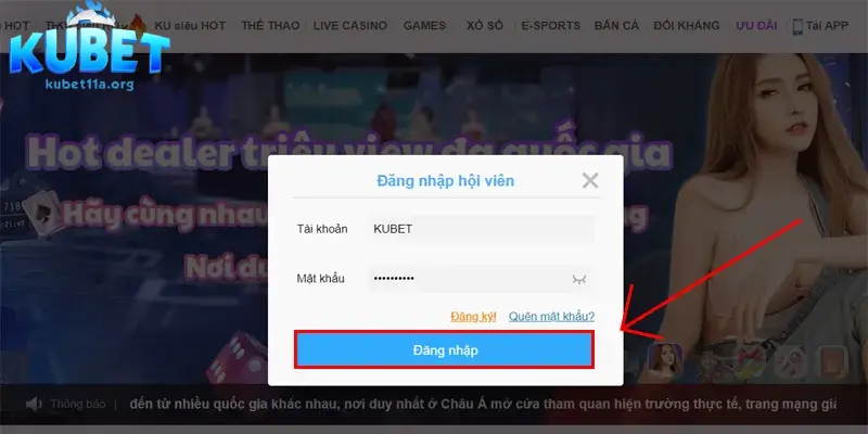 Thông tin đăng nhập tài khoản Kubet11 cần chính xác tuyệt đối Thông tin đăng nhập tài khoản Kubet11 cần chính xác tuyệt đối